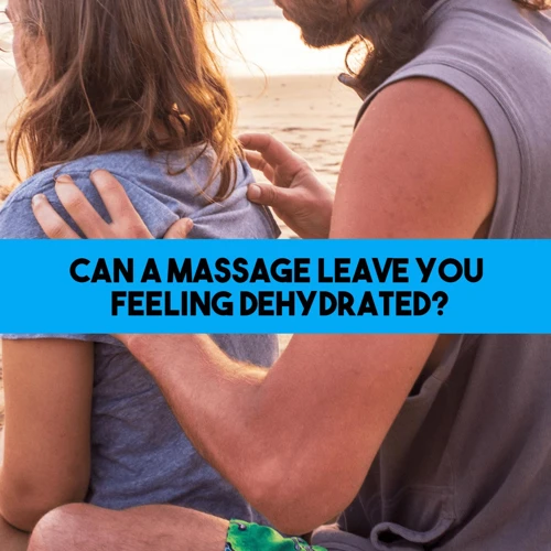 What Causes Thirst After A Massage?